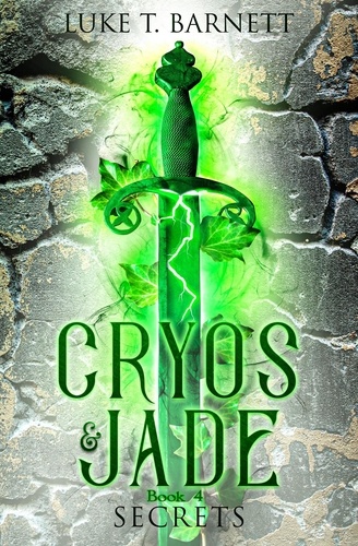  Luke T Barnett - Cryos &amp; Jade: Secrets - Cryos &amp; Jade, #4.