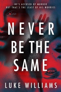Télécharger un livre de google books en ligne Never Be The Same PDF MOBI