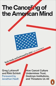 The Canceling of the American Mind