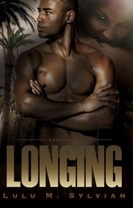 Téléchargez des ebooks gratuits pour kindle touch Longing - Legatum, #4 (Litterature Francaise)