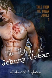  Lulu M. Sylvian - The Return of Johnny Urban - Tails from the Urban Jungle, #1.