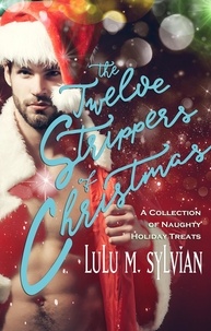  Lulu M. Sylvian - The Twelve Strippers of Christmas.