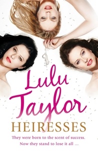 Lulu Taylor - Heiresses.