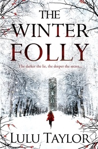 Lulu Taylor - The Winter Folly.