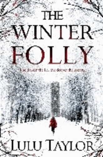 Lulu Taylor - The Winter Folly.