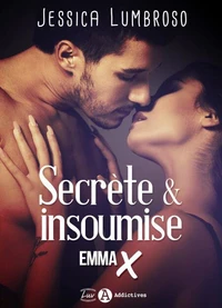Secrète &amp; insoumise : Emma X