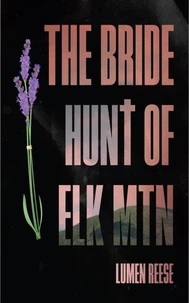 The Bride Hunt of Elk Mountain