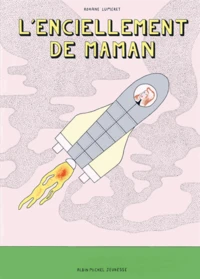 L'enciellement de maman