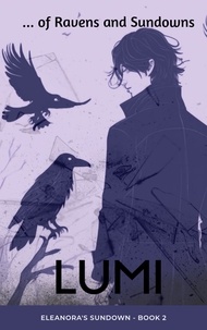  Lumi - ... of Ravens and Sundowns - Eleanora's Sundown, #2.
