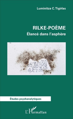Luminitza C. Tigirlas - Rilke-poème - Elancé dans l'asphère.