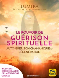 Le pouvoir de guérison spirituelle