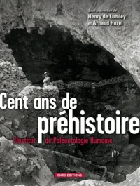 Cent ans de préhistoire