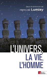 L'univers, la vie, l'Homme