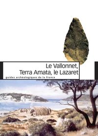 Le Vallonnet, Terra Amata, le Lazaret