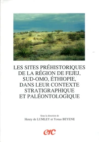 Les sites préhistoriques de la région de Fejej, Sud-Omo,
