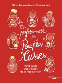 La vie professionnelle des poupées russes