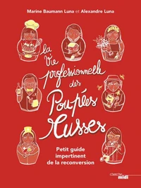 La vie professionnelle des poupées russes