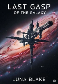 Last Gasp of the Galaxy