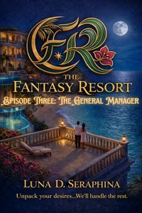 The Fantasy Resort Episode Three: The General Manager