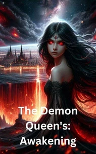 The Demon Queen`s : Awakening