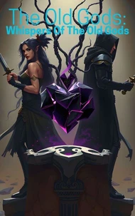 The Old Gods: Whisper Of The Old Gods