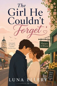 The Girl He Couldn’t Forget