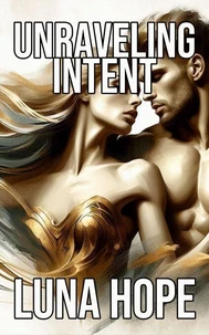 Unraveling Intent