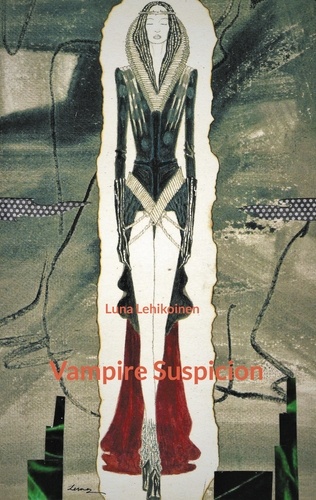 Luna Lehikoinen - Vampire Suspicion.