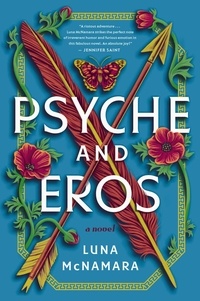 Lire des livres en ligne téléchargement gratuit pdf Psyche and Eros  - A Novel PDB PDF iBook en francais 9780063295094 par Luna McNamara