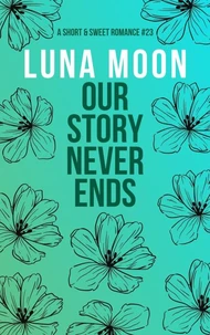 Our Story Never Ends