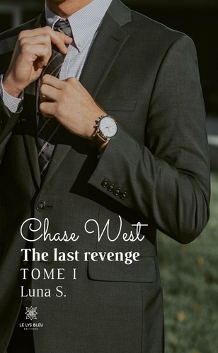 The last revenge Tome 1 Chase West