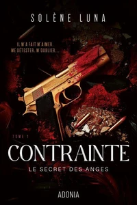 Le Secret des Anges - Tome 1 Contrainte