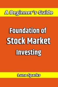  Luna Sparks - Foundation of Stock Market Investing.