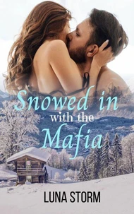 Snowed in with the Mafia