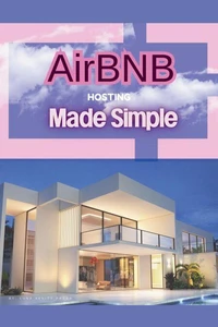 AirBNB Hosting Made Simple