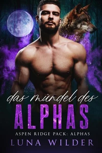 Das Mündel des Alphas