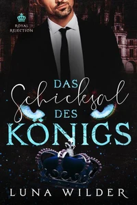 Das Schicksal des Königs