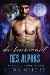 Die Besessenheit des Alphas