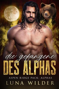 Die Gefangene des Alphas
