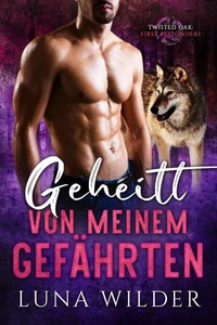 Geheilt von meinem Gefährten