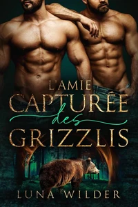 L’amie capturée des grizzlis