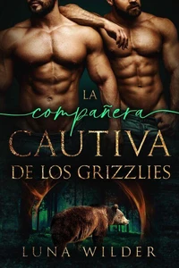 La Compañera Cautiva De Los Grizzlies