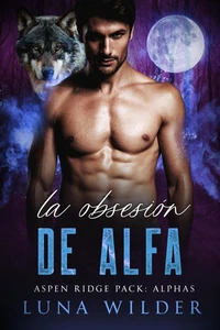 La Obsesión de Alfa