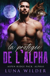 La Protégée de l’Alpha