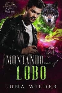  Luna Wilder - Montando Con El Lobo - Devil's Pack MC, #2.
