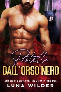Protetta dall’Orso Nero