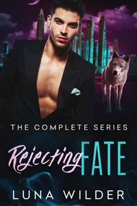 Rejecting Fate: Die komplette Serie
