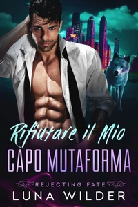 Rifiutare il Mio Capo Mutaforma