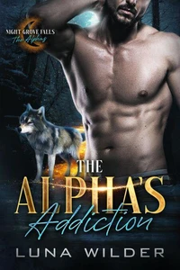 The Alpha's Addiction
