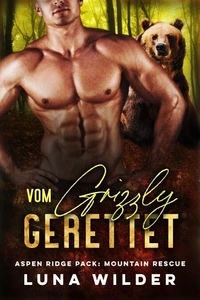 Vom Grizzly Gerettet